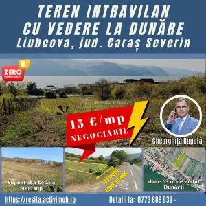 Teren Intravilan langa Dunare!  Disponibil la 15 Euro/mp - Berzasca