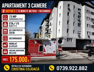 Sector 3 Apartament 3 camere Metrou 1 Decembrie mobilat si utilat + Parcare  subterana inclusa - Bucuresti