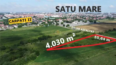 Investitie | Teren 4.030 mÂ² in Satu Mare | Amatiului - Drum asfaltat - Satu Mare